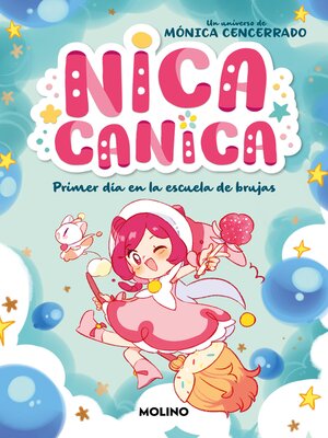 cover image of Nica Canica 1--Primer día en la escuela de brujas